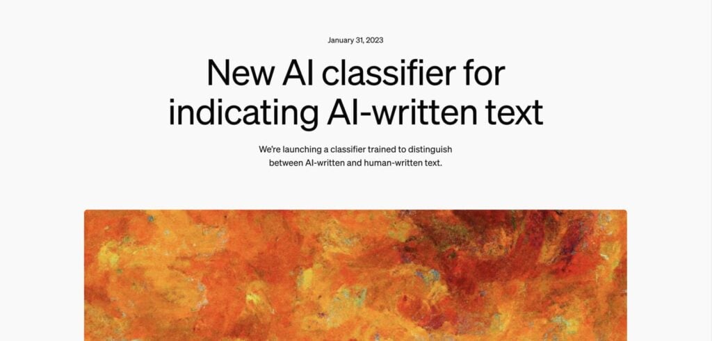 How To Tell if Something Is Written by AI: Top Detection Tips 5 Screenshot of the OpenAI AI Text Classifier homepage