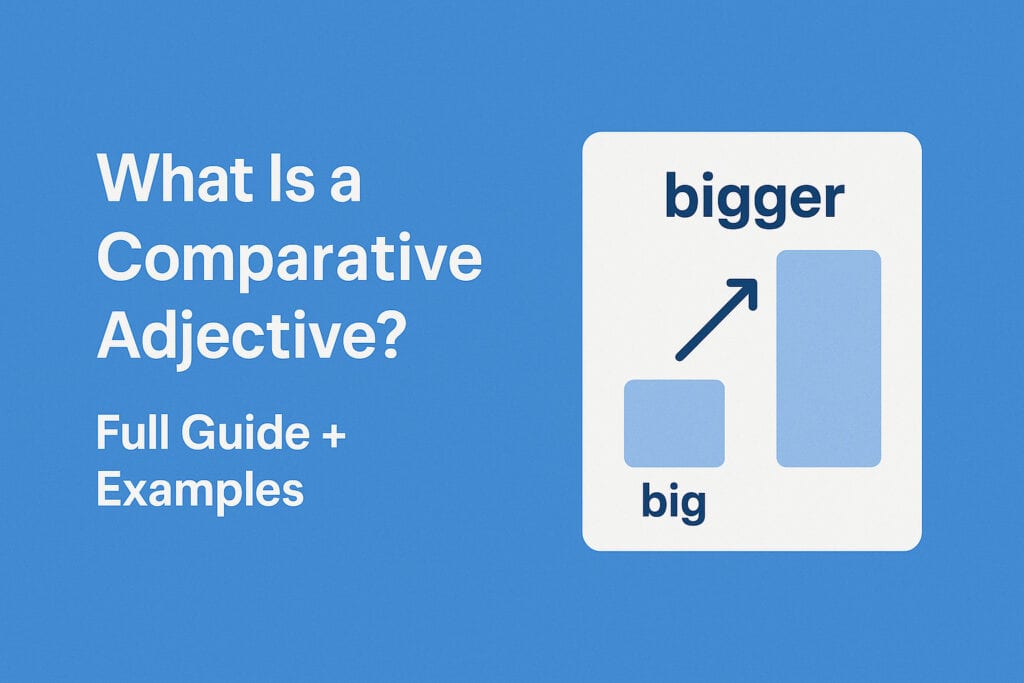 Che cos'è un aggettivo comparativo? Guida completa + esempi aggettivo comparativo