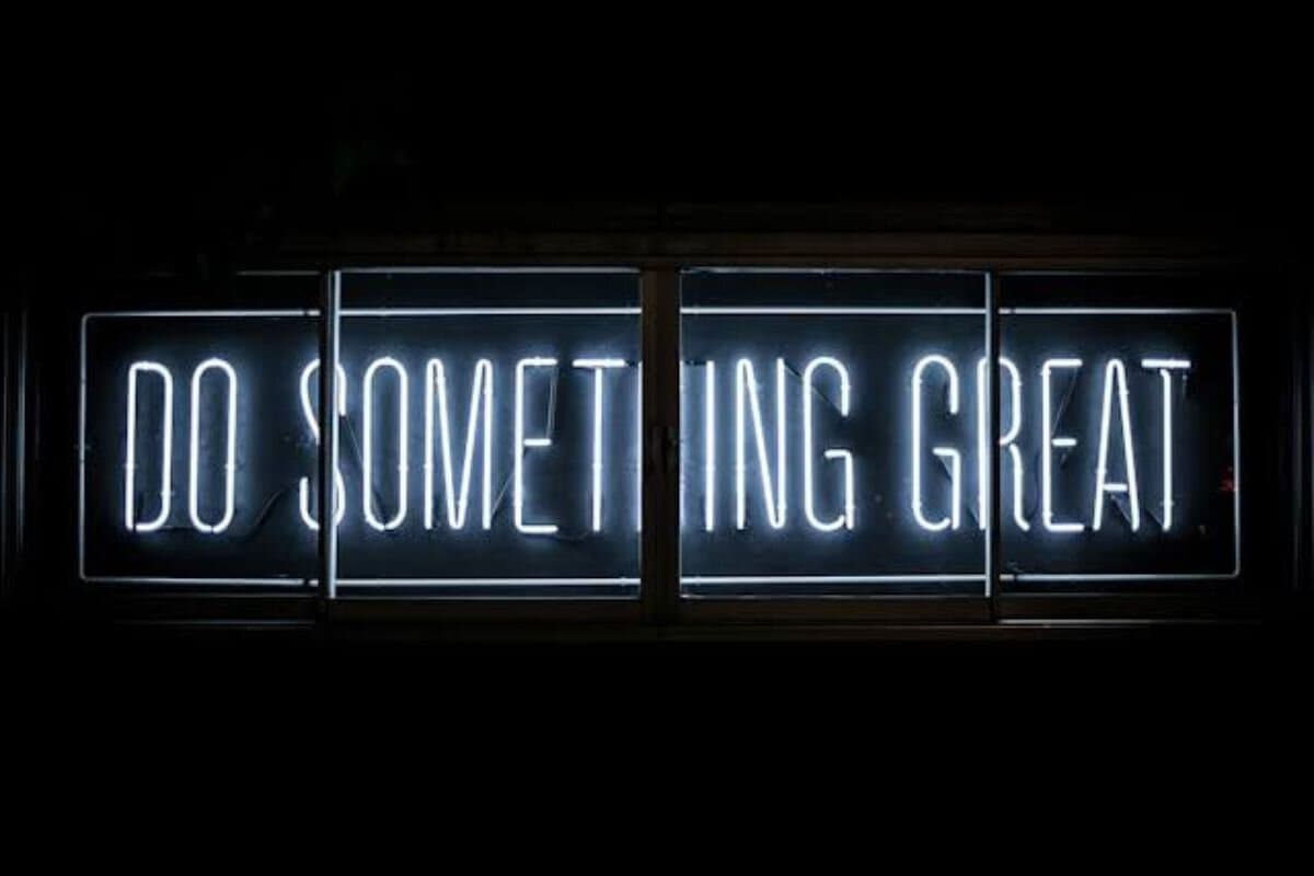 LED light letters displaying the phrase do something great